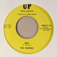The Legends, Baby Get Your Head Screwed On / Why (7")
