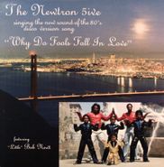 The Newtron 5ive, Why Do Fools Fall In Love (12")