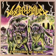 Toxic Holocaust, An Overdose Of Death (LP)