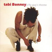 Tabi Bonney, A Fly Guy's Theme (CD)