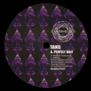 Taiko, Perfect Wait (12")