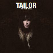 Tailor, The Dark Horse (CD)