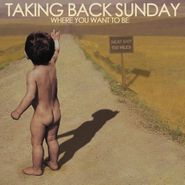 Taking Back Sunday, Where You Want To Be (LP)