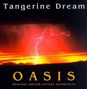 Tangerine Dream, Oasis [OST} (CD)