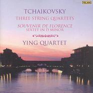 Peter Il'yich Tchaikovsky, Tchaikovsky: String Quartets and Sextets (CD)