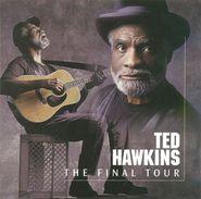 Ted Hawkins, Final Tour (CD)