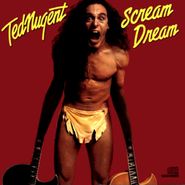 Ted Nugent, Scream Dream (CD)