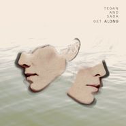 Tegan And Sara, Get Along [Record Store Day White Vinyl] (LP)