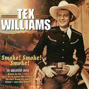 Tex Williams, Smoke! Smoke! Smoke! 25 Greatest Hits (CD)