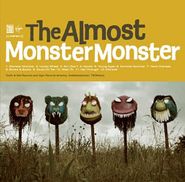 The Almost, Monster Monster