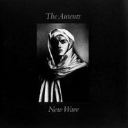 The Auteurs, New Wave (CD)