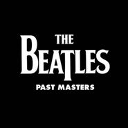The Beatles, Past Masters [2009 Remaster] (CD)