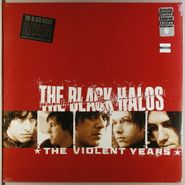 The Black Halos, The Violent Years [Limited Edition Colored Vinyl] (LP)