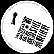 The Black Madonna, He Is The Voice I Hear (12")