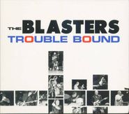 The Blasters, Trouble Bound (CD)