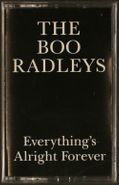 The Boo Radleys, Everything's Alright Forever (Cassette)