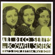 The Boswell Sisters, That's How Rhythm Was Born: The Art Deco Series (CD)