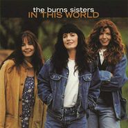 The Burns Sisters, In This World (CD)