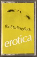 The Darling Buds, Erotica (Cassette)
