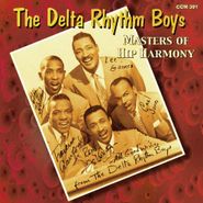 The Delta Rhythm Boys, Masters Of Hip Harmony (CD)