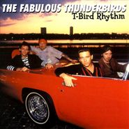 The Fabulous Thunderbirds, T-Bird Rhythm (CD)