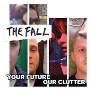 The Fall, Your Future Our Clutter (LP)