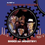 Firesign Theatre, Shoes For Industry!: The Best Of The Firesign Theatre (CD)