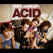 The Flaming Lips, Finally The Punk Rockers Are Taking Acid (CD)