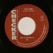 The Flamingos, The Vow / Shilly Dilly (7")