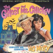 Vic Mizzy, The Ghost And Mr. Chicken [Score] [Limited Edition] (CD)