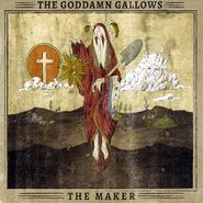 The Goddamn Gallows, The Maker (CD)