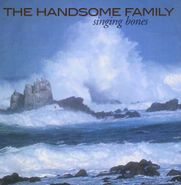 The Handsome Family, Singing Bones (CD)