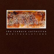Iceburn Collective, Meditavolutions (CD)