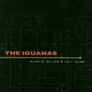 The Iguanas, Plastic Silver 9-Volt Heart (CD)