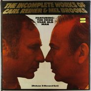 Carl Reiner & Mel Brooks, The Incomplete Works Of Carl Reiner & Mel Brooks (LP)