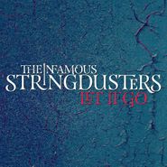The Infamous Stringdusters, Let It Go (CD)