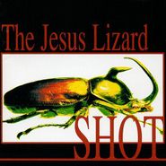The Jesus Lizard, Shot (CD)