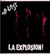 The Last, L.A. Explosion (LP)