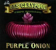Les Claypool's Frog Brigade, Purple Onion (CD)