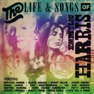 Various Artists, The Life & Songs Of Emmylou Harris (CD)