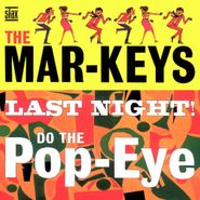 The Mar-Keys, Last Night/Do The Pop-Eye (CD)