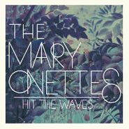 The Mary Onettes, Hit The Waves (CD)