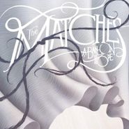 The Matches, A Band In Hope (CD)