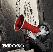 The Mavericks, Mono (CD)
