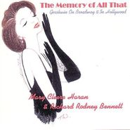 Mary Cleere Haran, The Memory of All That: Gershwin On Broadway & In Hollywood (CD)