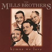 The Mills Brothers, Hymns We Love (CD)