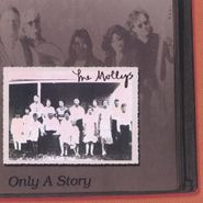 The Mollys, Only A Story (CD)