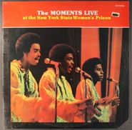 The Moments, The Moments Live At The New York State Women's Prison [1984 Issue] (LP)
