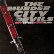 The Murder City Devils, Empty Bottles Broken Hearts (CD)