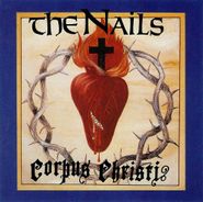 The Nails, Corpus Christi (CD)